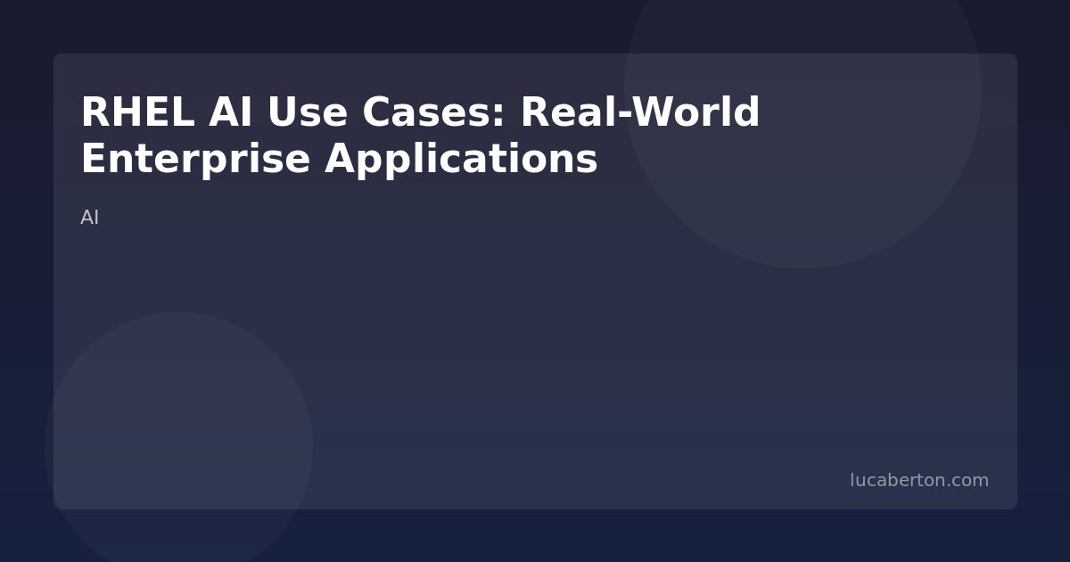 RHEL AI Enterprise Use Cases